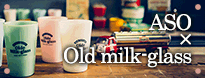 Old milk-glassのリンクバナー